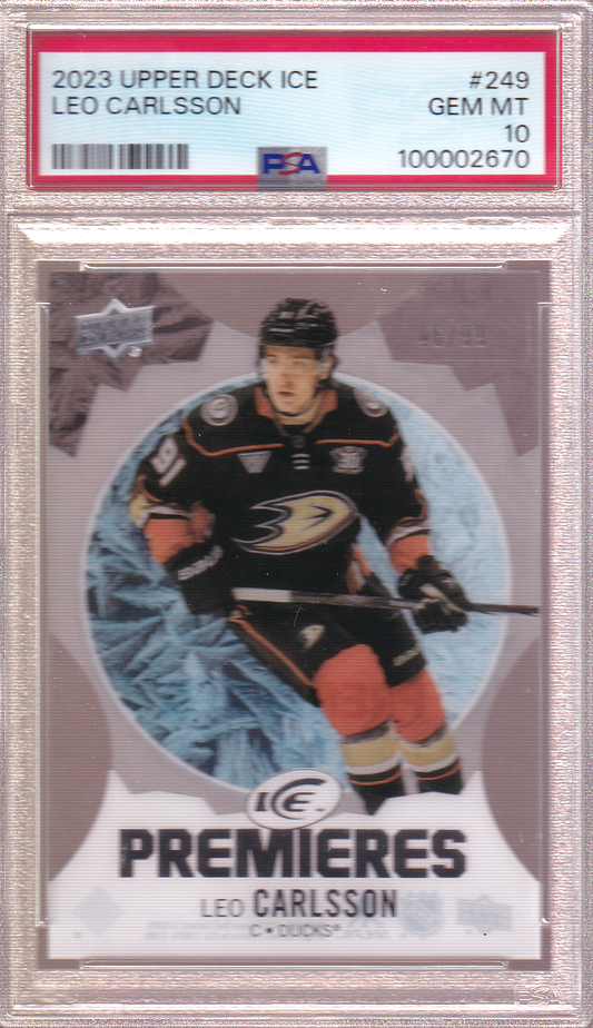 LEO CARLSSON 2023-24 UD Ice Rookie Premieres Card 46/99 RC #249 PSA 10 Anaheim Ducks