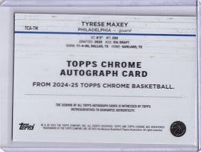 Tyrese Maxey Topps Chrome Autograph TCA-TM 2024-25 Topps Chrome Basketball Philadelphia 76ers