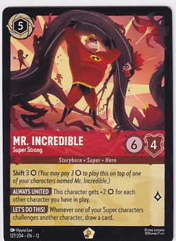 Mr. Incredible - Super Strong 127/204 Legendary Cold Foil Disney Lorcana Wilds Unknown